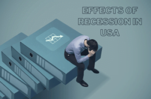 Effects of Recession in USA