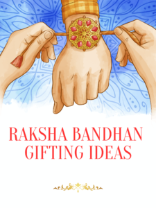 Raksha Bandhan 2023 Gifting Ideas