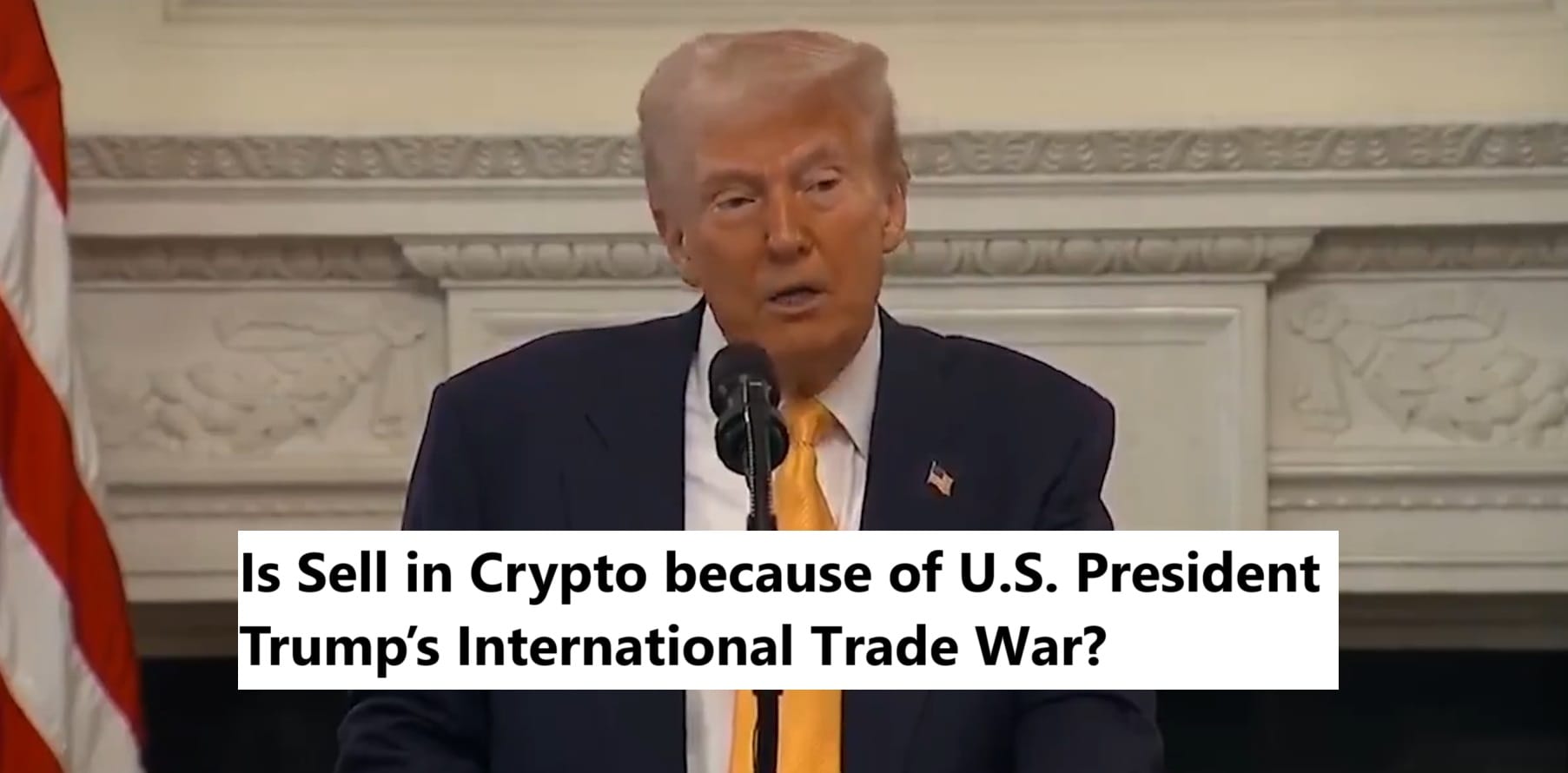 Is Sell in Crypto because of U.S. President Trump’s International Trade War?