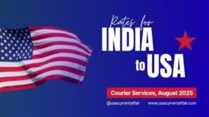 India to USA Courier Services from August 2025