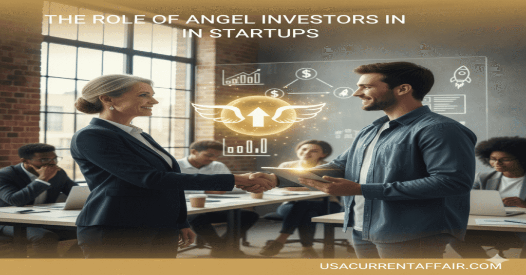 The Role of Angel Investors in Startups