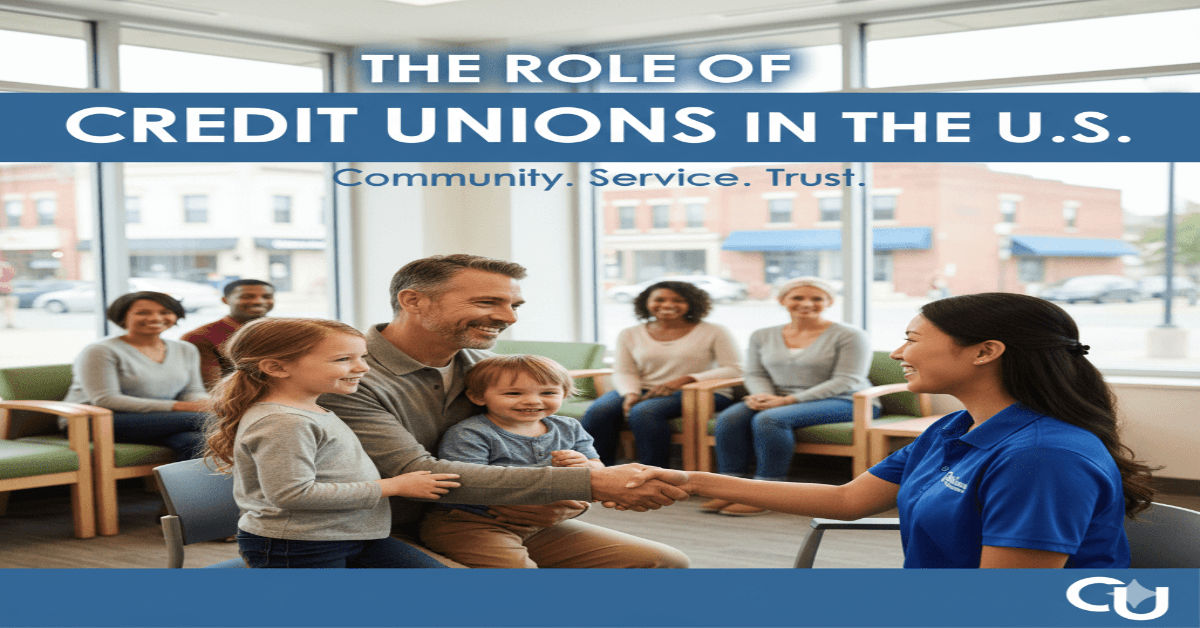 The Role of Credit Unions in the U.S. Economy: Benefits, Growth, and Challenges - 1 The Role of Credit Unions in the U.S. Economy