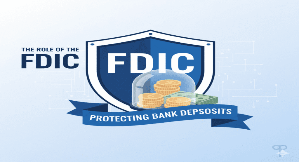 The Role of the FDIC in Protecting Bank Deposits