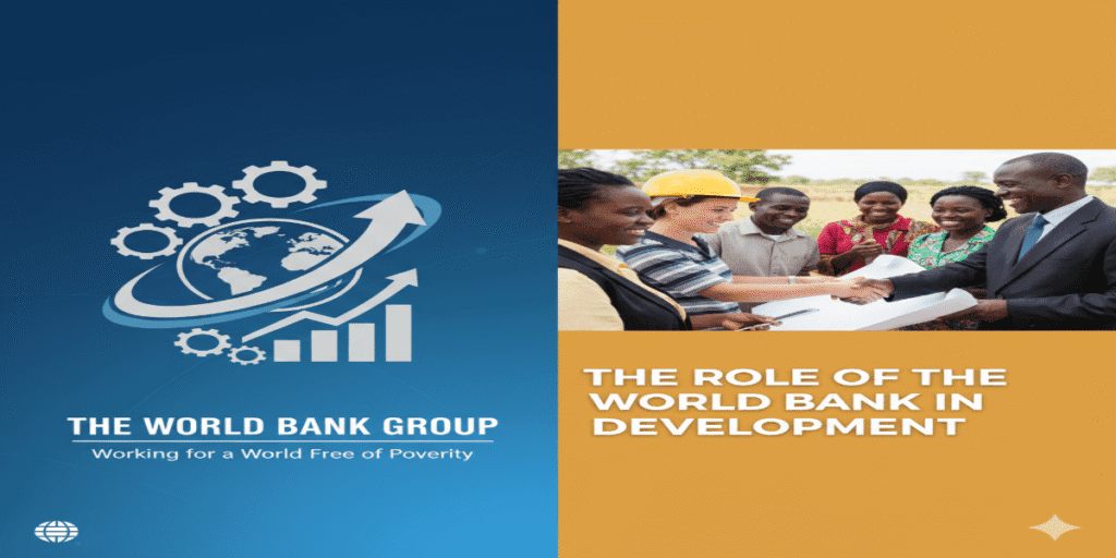 The Role of the World Bank in Global Development